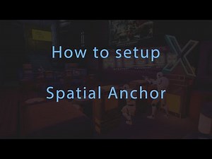 How to setup Local Spatial Anchor
