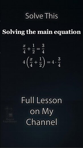 How to Solve Fractions: x/4 + 1/2 = 3/4 Explained