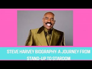 Steve Harvey biography A Journey from Stand Up to Stardom