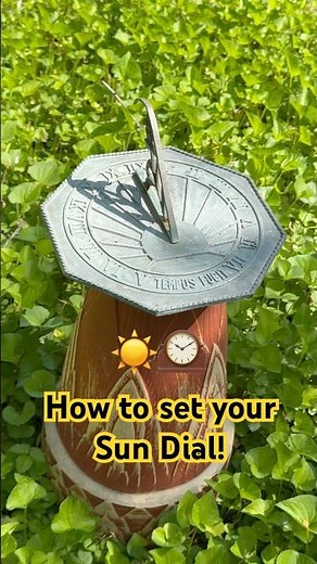 How to set your Sun Dial