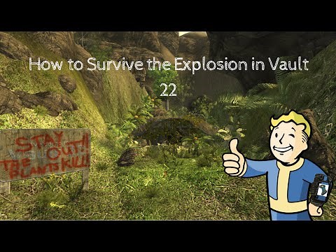 Fallout: New Vegas - How to Survive the Vault 22 Explosion
