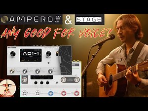 Ampero 2 and Ampero Stage: are they any good for voice and guitar?