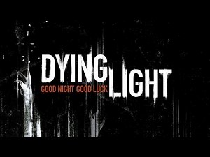 Dying Light Story Mission 14 - Extraction