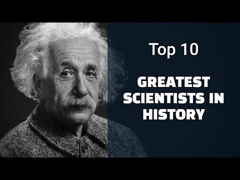 The Greatest Scientists of All Time Who Changed The World