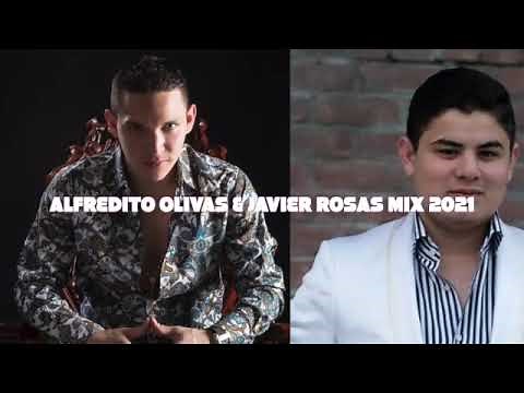 Alfredito Olivas & Javier Rosas MIX 2021
