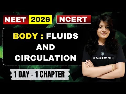 BODY FLUIDS AND CIRCULATION Class 11 One Shot | NCERT + Pyqs | NEET 2026 Biology Full Revision