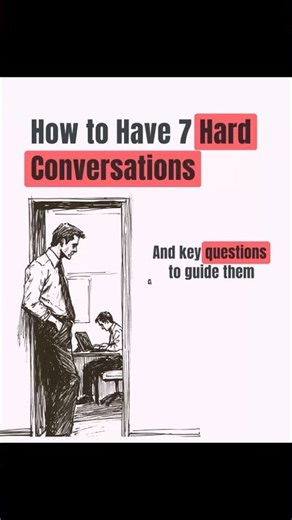 How to have 7 Hard Conversations (and key questions to guide them)