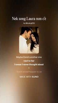 Nek song Laura non c’è English translation.