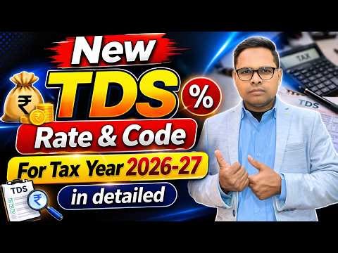 👉 Latest TDS Rate Chart 2026-27 | All Sections TDS Rates Explained | Income Tax Update