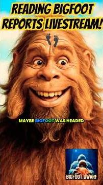 Reading Bigfoot Reports Livestream #bigfoot #yeti #shorts