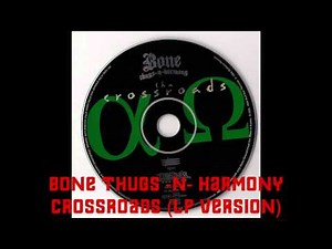 Bone Thugs -N- Harmony - Crossroads (LP Version 2Track Europe Single)(01)