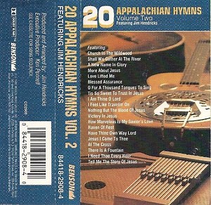 Jim Hendricks - 20 Appalachian Hymns Volume 2