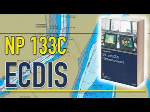 ENC and ECDIS Maintenance Records (NP133C). Guidelines for Completion and Procedure Analysis