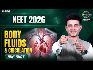 Body Fluids & Circulation One Shot | NEET 2026 Biology | Munish Dhull Sir