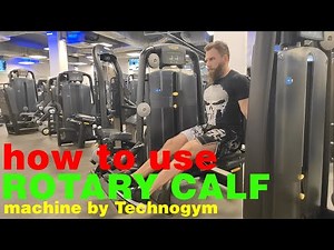 How to use ROTARY CALF machine by Technogym