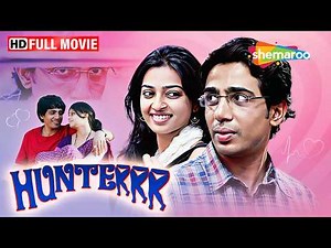 Hunterrr | लड़कियों का शिकारी 🥵 | Gulshan Devaiah, Radhika Apte, Sai Tamhankar | Full Romantic Movie