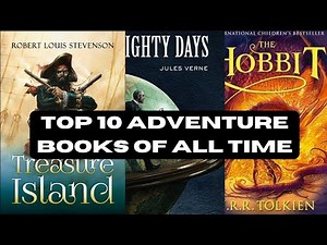 TOP 10 ADVENTURE BOOKS OF ALL TIME