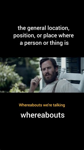 'WHEREABOUTS' meaning and examples