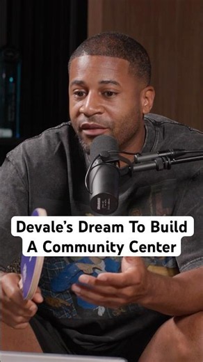 Devale’s Dream To Build A Community Center