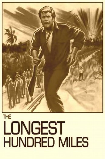 The Longest Hundred Miles (1967) - Movie
