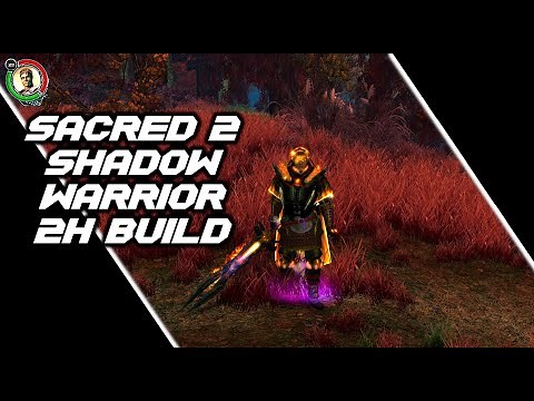 Sacred 2 - Shadow Warrior 2H Build