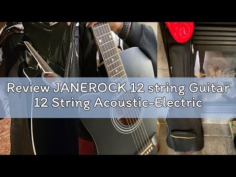 Review JANEROCK 12 string Guitar 12 String Acoustic-Electric Guitar,Cutaway Guitar,Bundle with Gig B