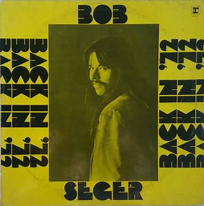 Bob Seger - Back In '72