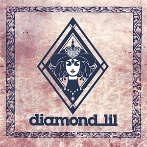 Diamond Lil - Diamond Lil