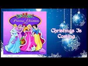 Disney Princess Christmas - "Christmas Is Coming"