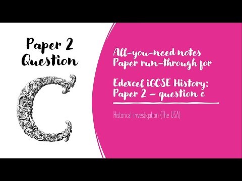 Paper 2 Question C: History Edexcel IGCSE | Paper Run-through | How to answer