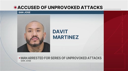 San Jose man arrested in series of unprovoked assaults