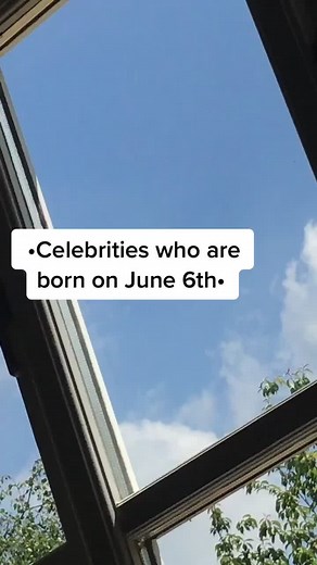 June 6 Famous Birthdays | Celebrities Born on June 6th