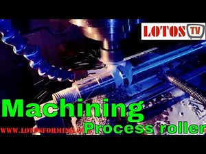 【Machining process roller】: Rollers production rollers manufacturing |shaft manufacturing process