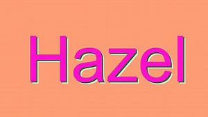 How to Pronounce Hazel