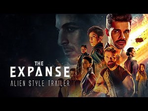 The Expanse Trailer (Alien Style) #TheExpanse