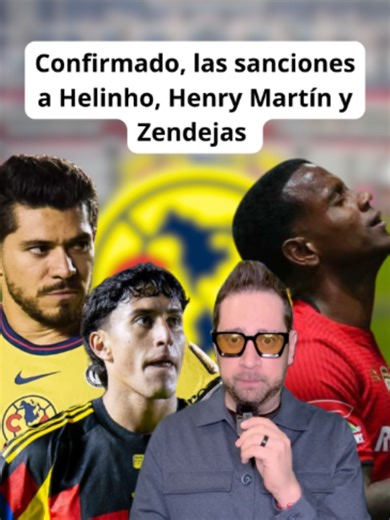 Confirmado, las sanciones a Helinho, Henry Martín y Zendejas #henrymartin #helinho #zendejas #clubamerica #aguilasdelamerica #futbolmexicano