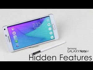 Galaxy Note 4 - Hidden Features (You Might Not Know About)