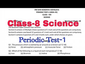 Class-8 Science / Periodic Test-1 / KV Question Paper 2024-25 / PT-1 Exam of Kendriya Vidyalaya