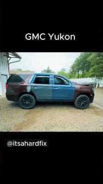 hard fix a GMC Yukon