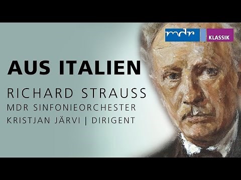 RICHARD STRAUSS: "Aus Italien"