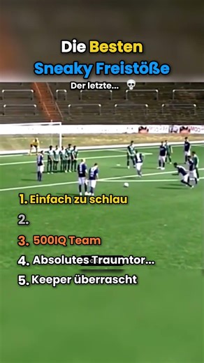 Besten Sneaky Freistöße 😂
