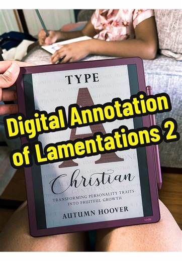 Digital Annotation of Lamentations 2 on Kindle Scribe