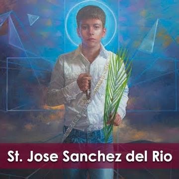 St. Jose Sanchez del Rio