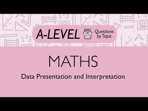 Data Presentation and Interpretation - Q9 | Maths A-level | PMT Education