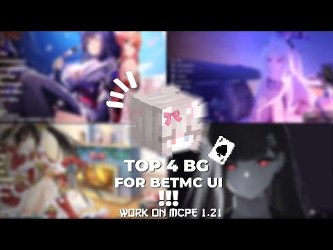 TOP 4 ANIME GIRL BG FOR BETMC UI WORK ON MCPE 1.21+💝🔥