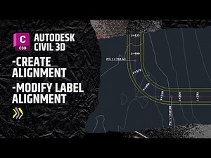 Create and Modify Alignment with Labels in Civil 3D