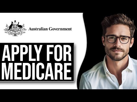 How To Apply For Medicare In Australia (2025)