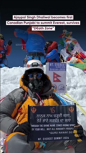 Ajaypal Singh Dhaliwal becomes first Canadian Punjabi to summit Everest, survives “D€ath Zone”