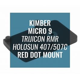 Red Dot Mount for Kimber Micro 9 (Trijicon RMR / SRO, Holosun 407c / 507c )