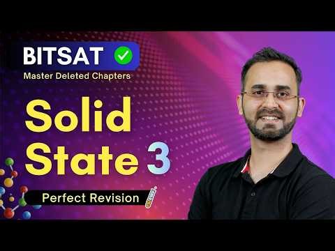 BITSAT Crash Course - Solid State - 3